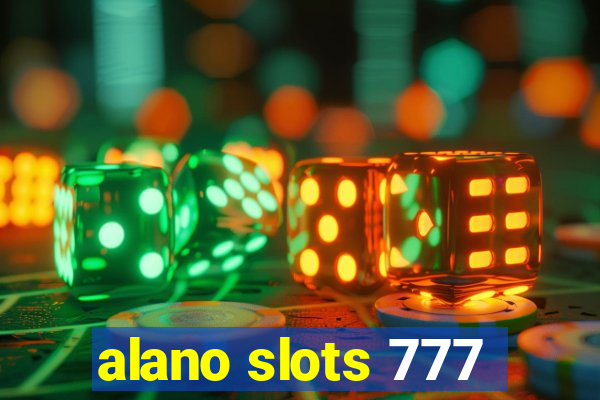 alano slots 777
